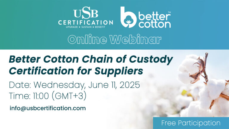 Join USB Certification’s Webinars on Better Cotton Chain of Custody Certification!